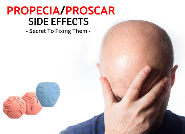 Propecia/Proscar (finasteride) Side Effects - Secret To Fixing Them