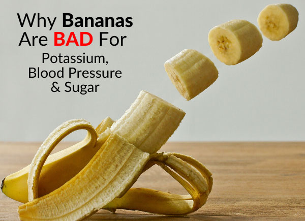 Why Bananas Are BAD For Potassium, Blood Pressure & Sugar