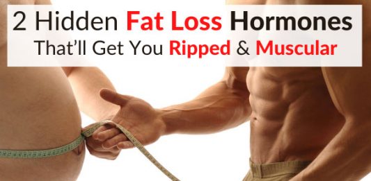 2 Hidden Fat Loss Hormones That’ll Get You Ripped & Muscular