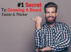 #1 Secret To Growing A Beard Faster & Thicker