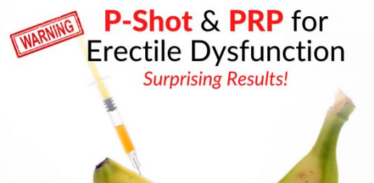 WARNING: P-Shot & PRP for Erectile Dysfunction - Surprising Results