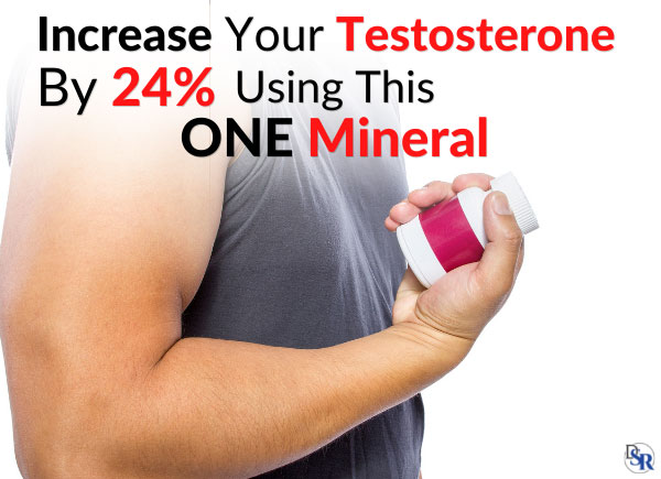 Increase Your Testosterone By 24% Using This ONE Mineral