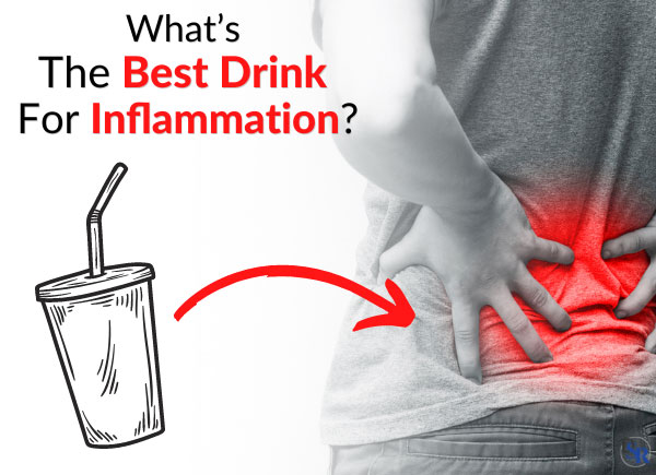 What’s The Best Drink For Reducing Inflammation & Pain?